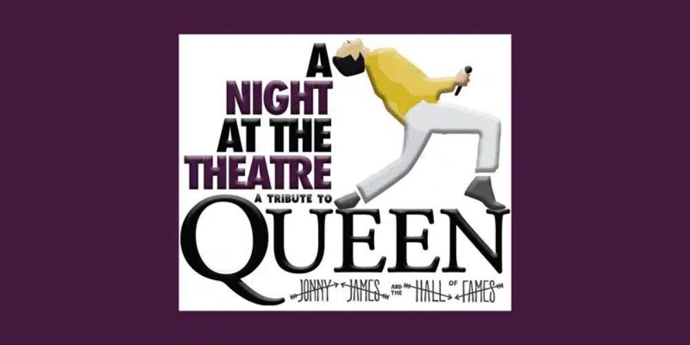 A Night at the Theatre - A Tribute to Queen