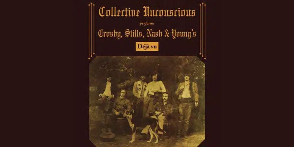 Déjà Vu - An Album Tribute to Crosby, Stills, Nash & Young