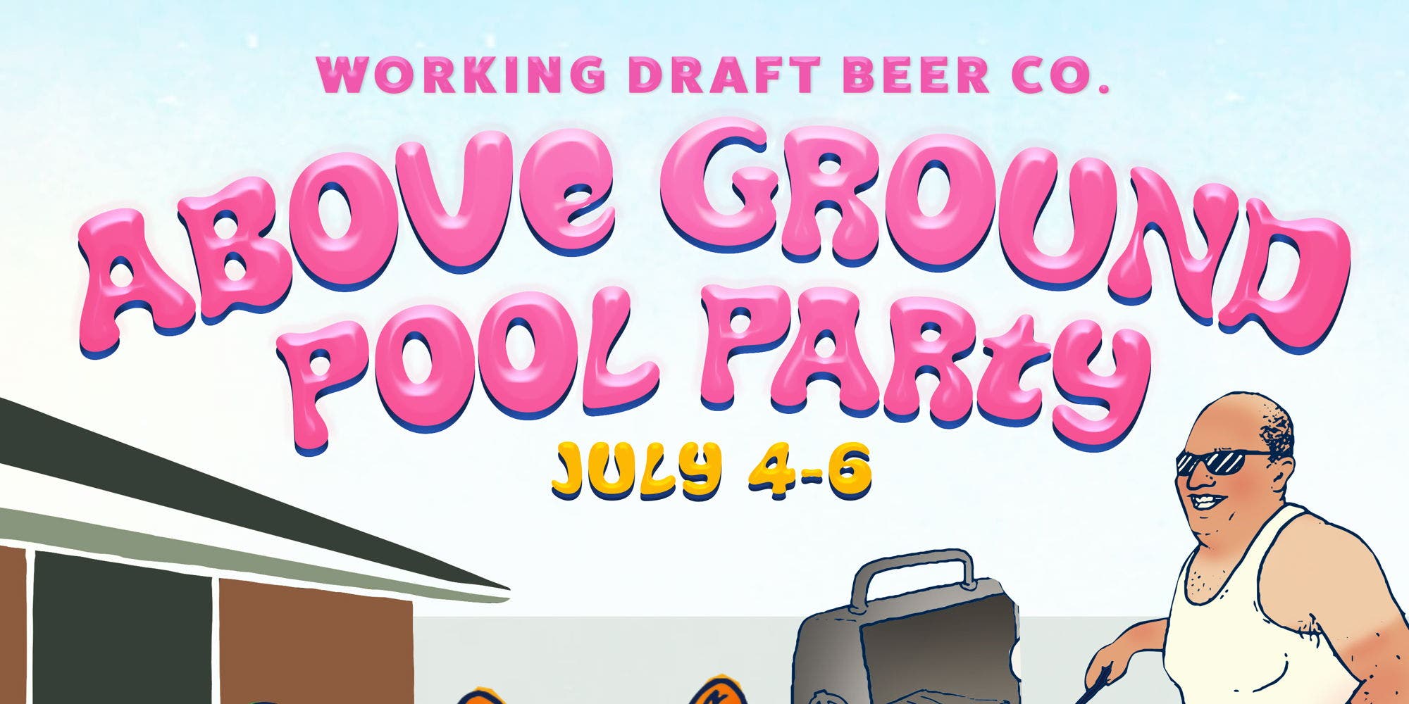 Above Ground Pool Party at Working Draft Beer Company