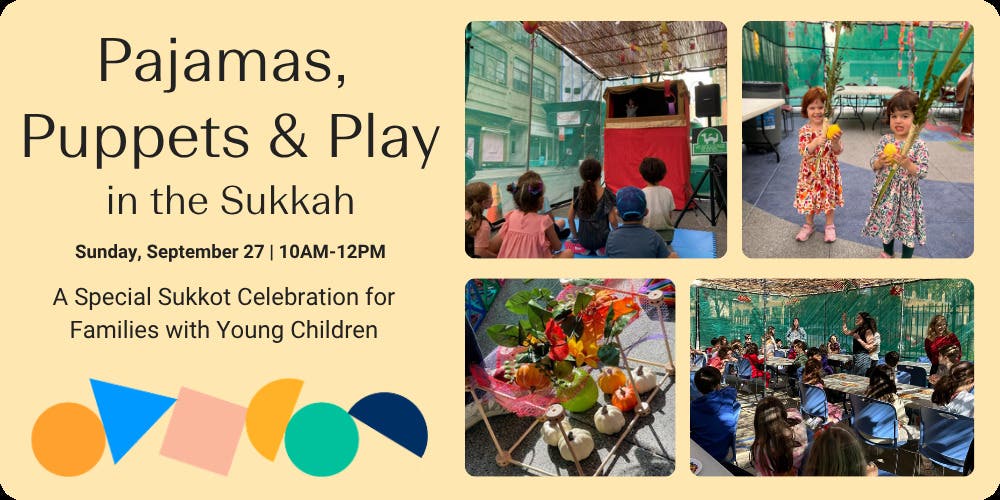 Pajamas, Puppets & Play in the Sukkah!
