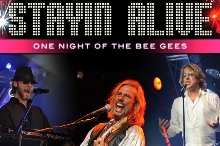 Stayin' Alive A Bee Gees Tribute
