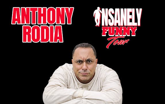Anthony Rodia: Insanely Funny Tour