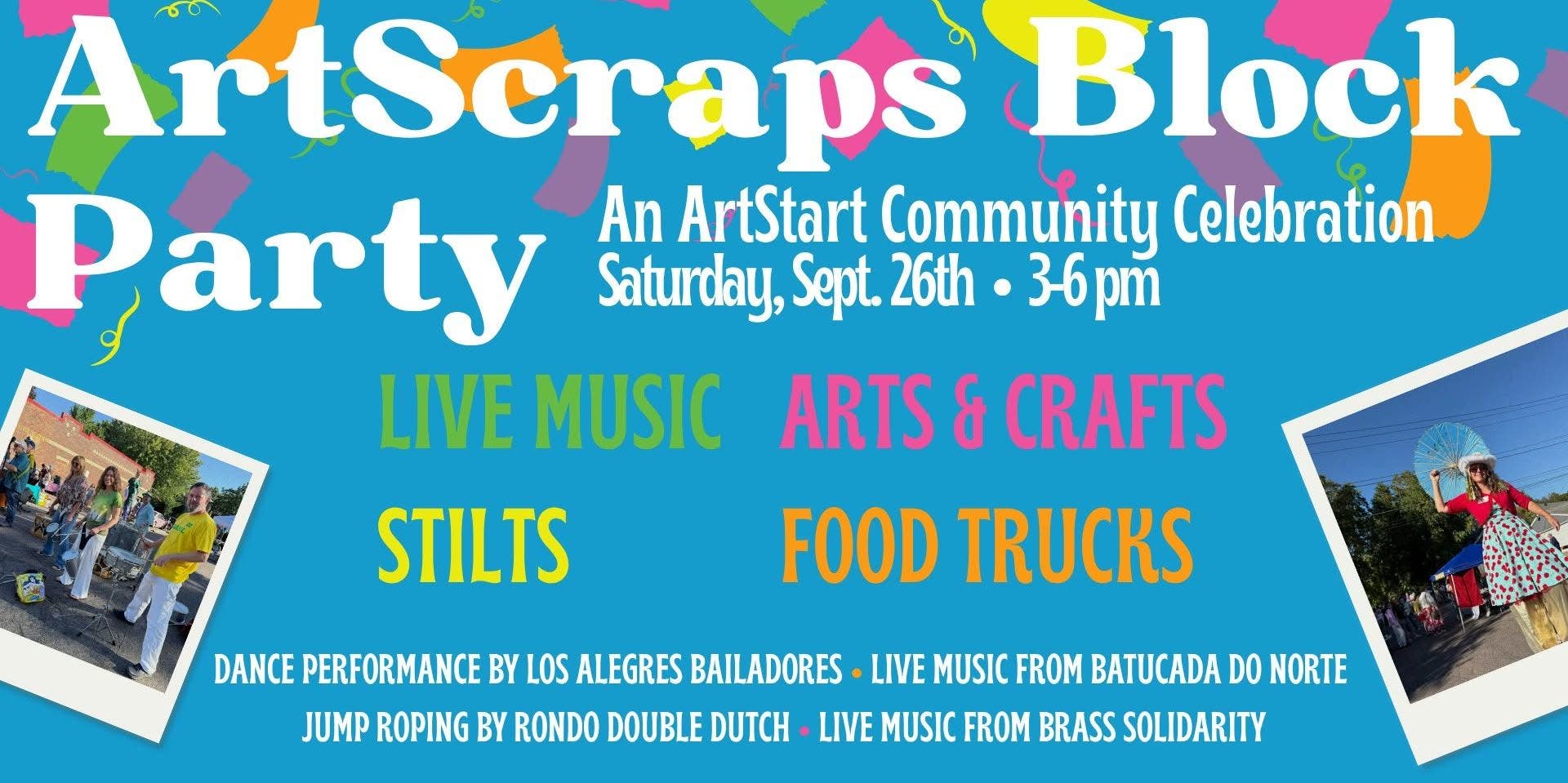 ArtScraps Block Party: An ArtStart Community Celebration