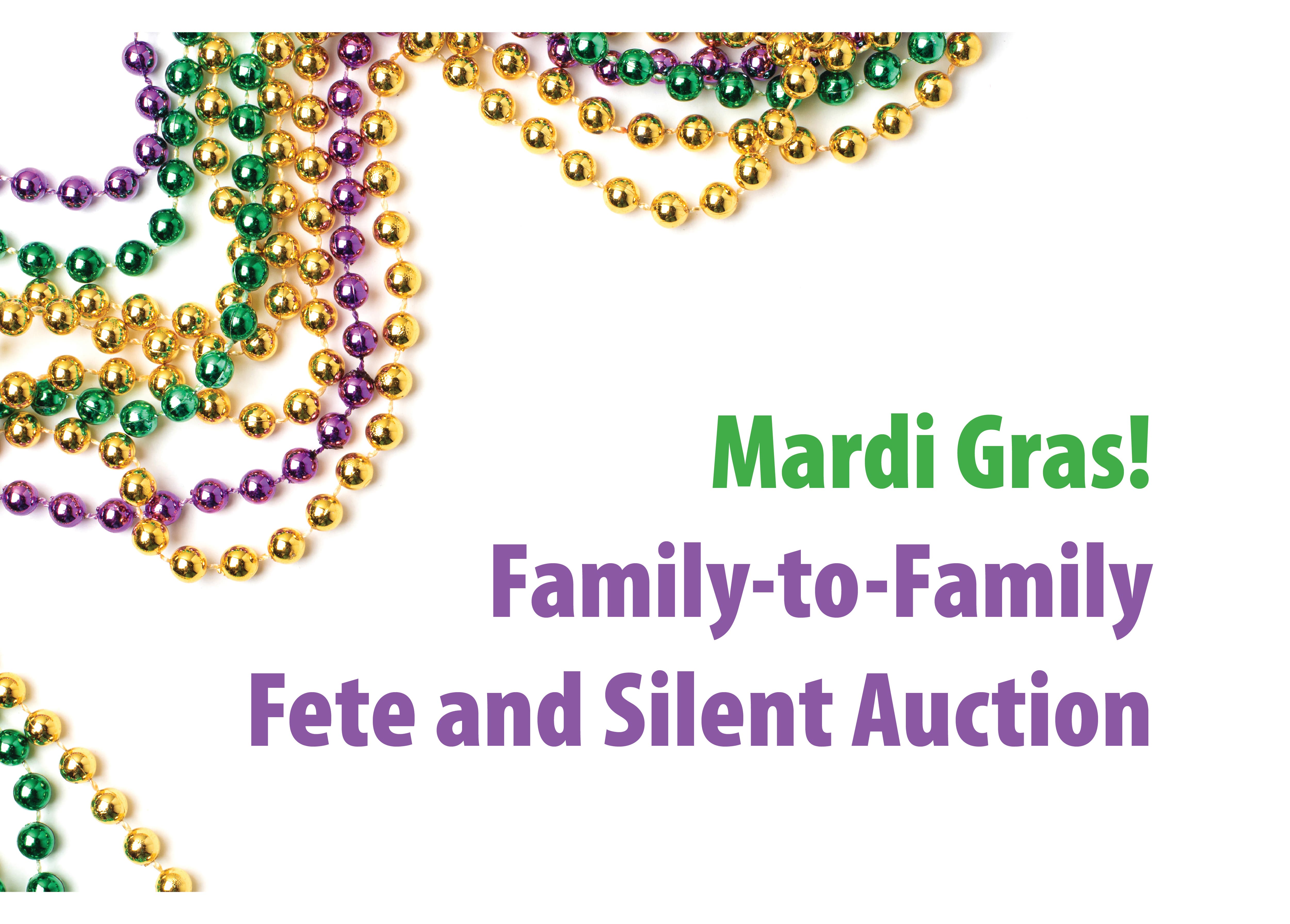 Mardi Gras! A Family to Family Fete and Silent Auction