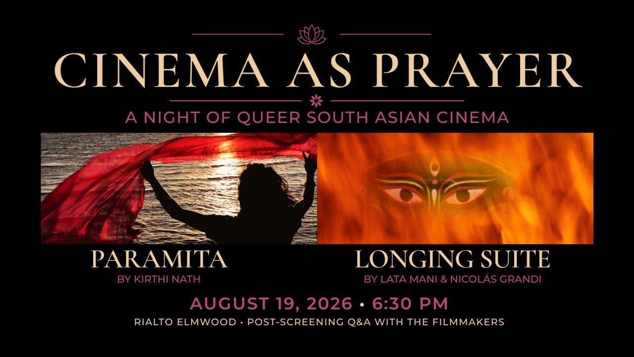 Cinema as Prayer: A Night of Queer South Asian Films