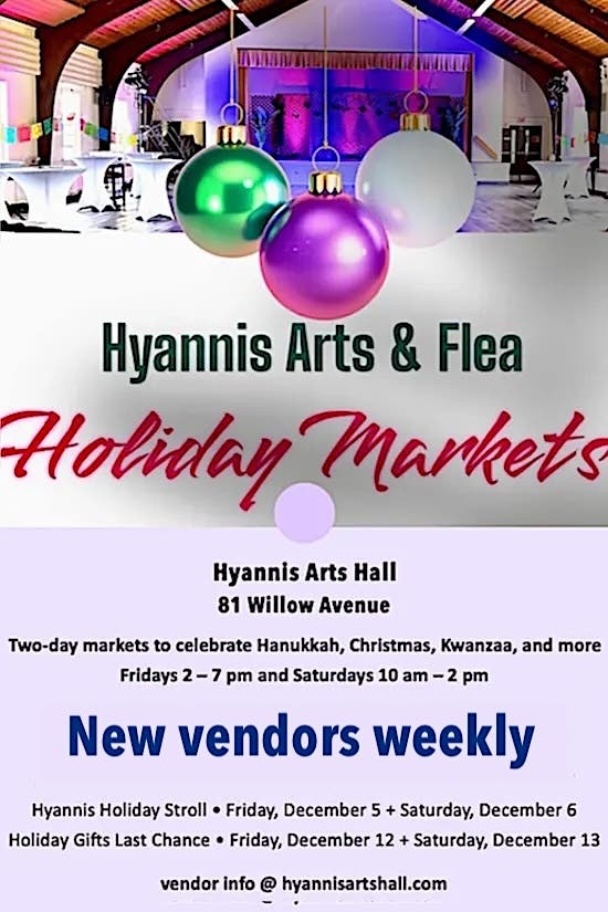 HOLIDAY MARKET  Fri & Sat @ Hyannis Arts Hall • EXTENDED HOURS
