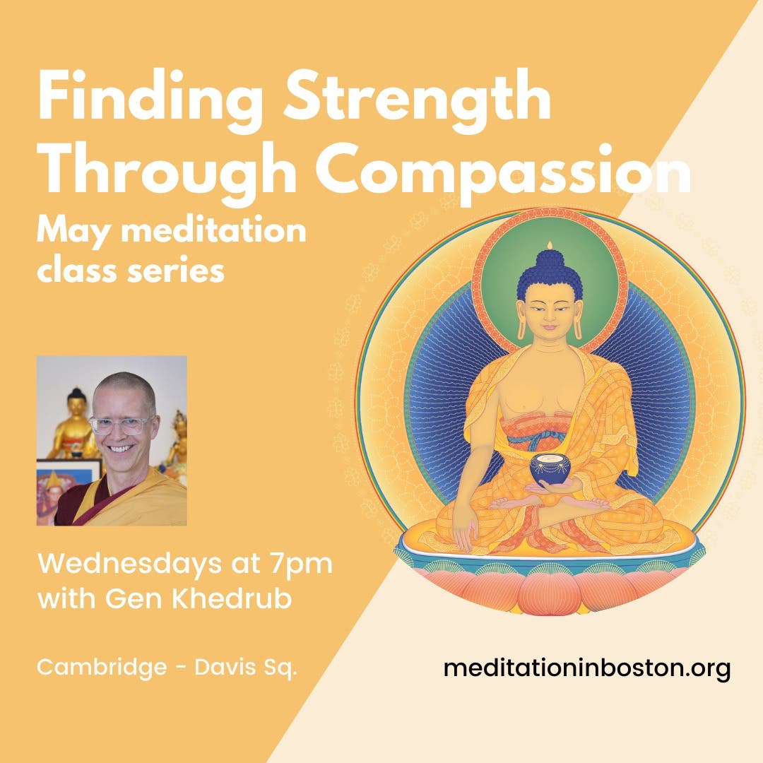 Finding Strength through Compassion - Wednesday 7pm meditation class