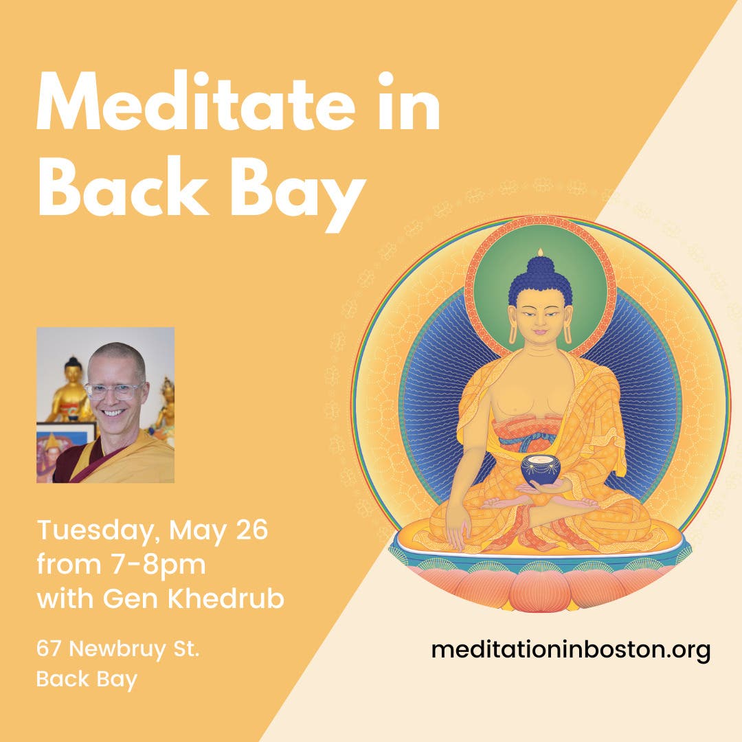Meditate in Back Bay with Gen Khedrub - Life Hacks from Ancient Wisdom
