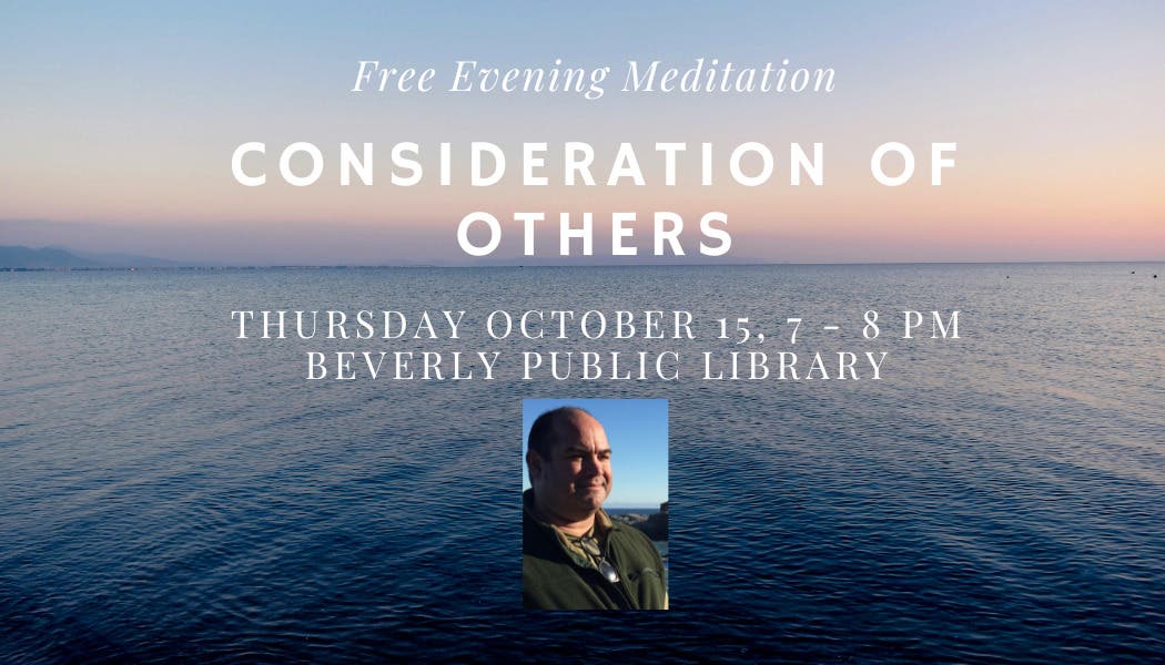 Meditations in Beverly: Consideration of Others
