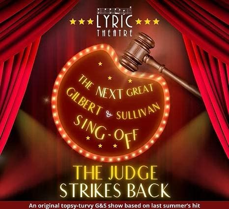 'The Judge Strikes Back -- The Next Great Gilbert & Sullivan Sing-Off'