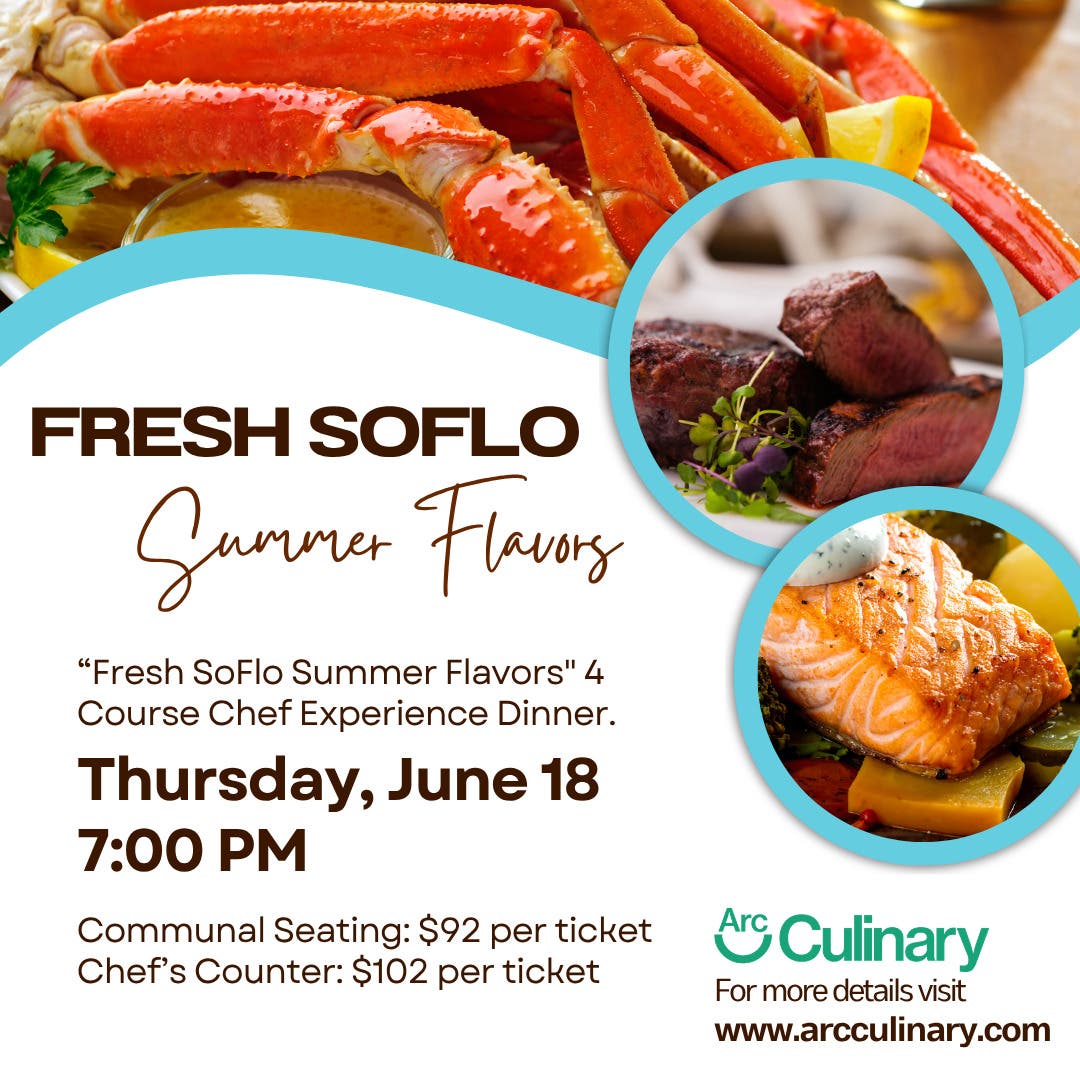 “FRESH SoFlo Summer Flavors” Chef Experience Dinner