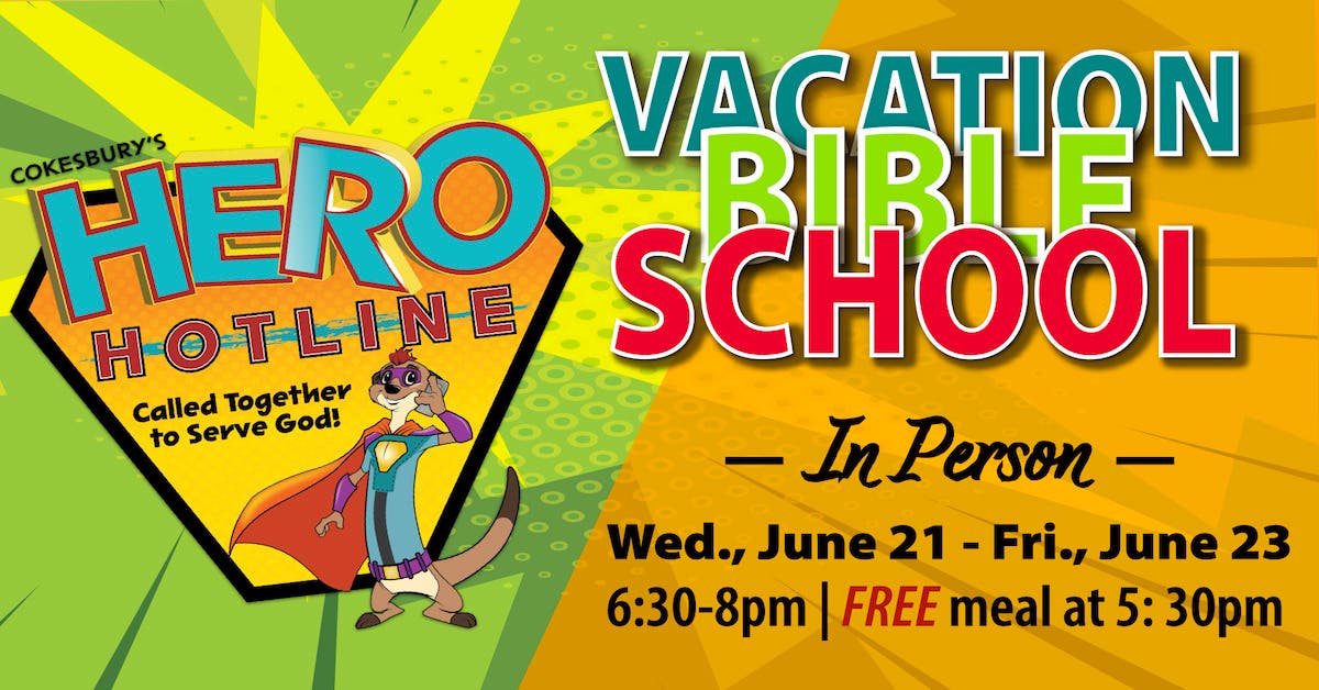 Vacation Bible School @ Ben Hill UMC - Hero Hotline