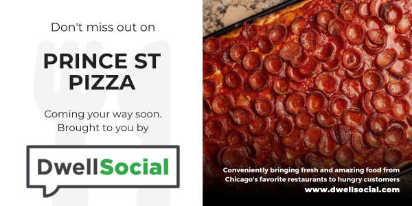 Prince St. Pizza has landed in Chicago, and is headed to you! Order by 10am