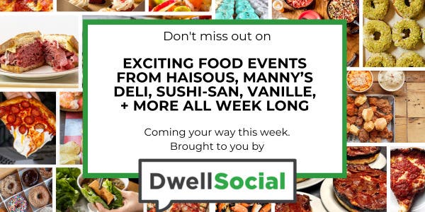 This week: food events headed to you from Demera, Ricobene's, Sushi-san, + many more!