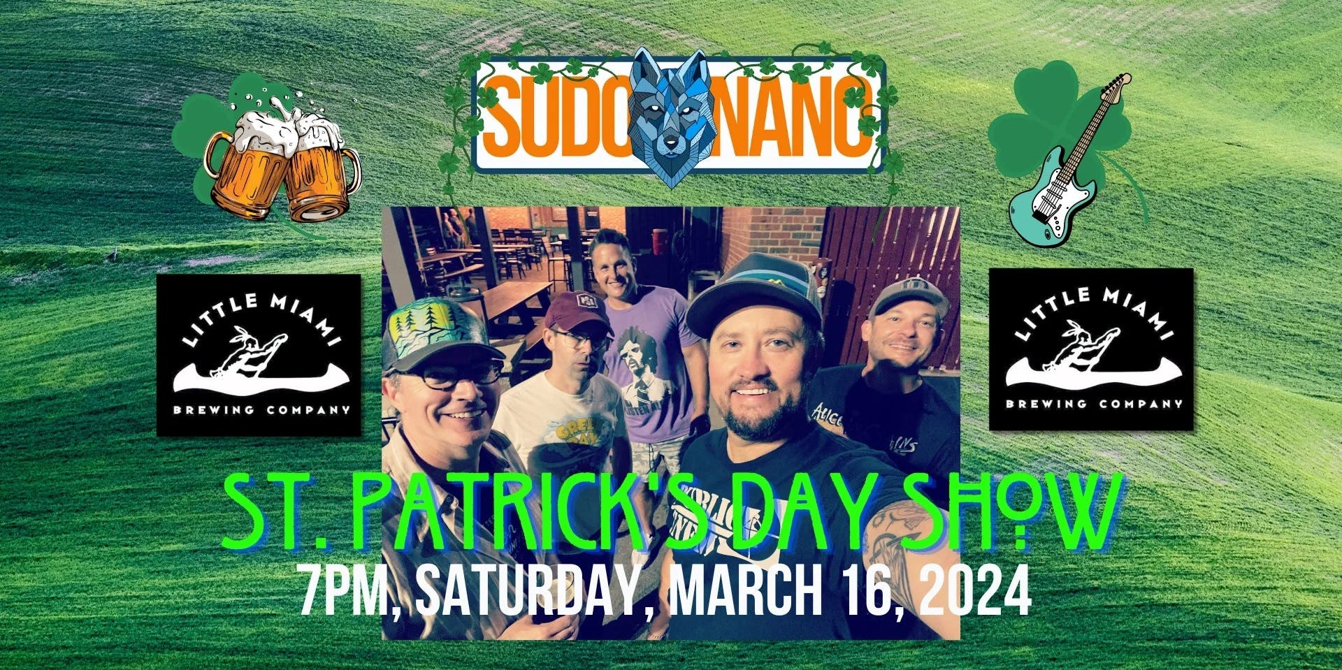 Mar 16 Sudo Nano St Patty s Day Celebration Show At The Little Miami Mar 16 sudo nano st patty s day celebration show at the little miami