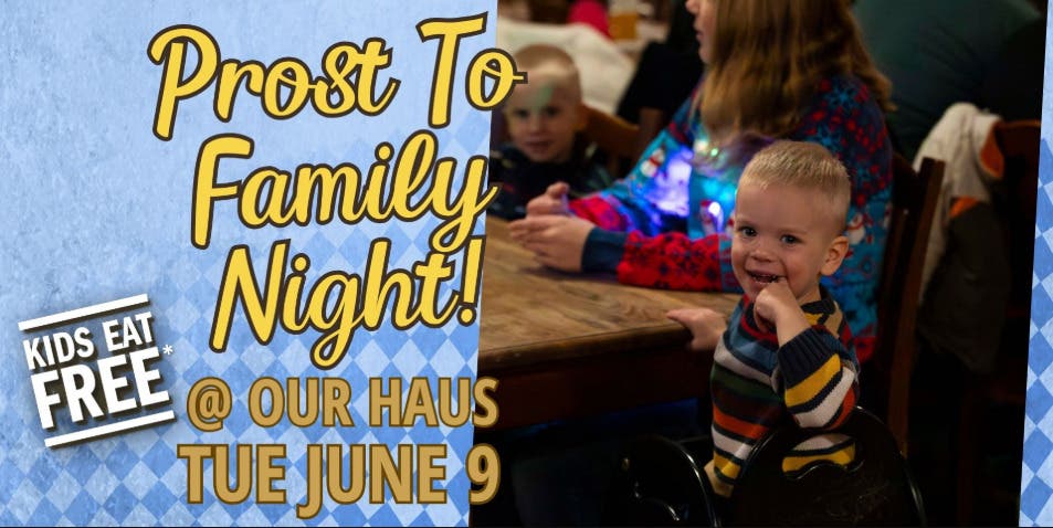 It's Family Night @ Our Haus w/ Rosie Red!