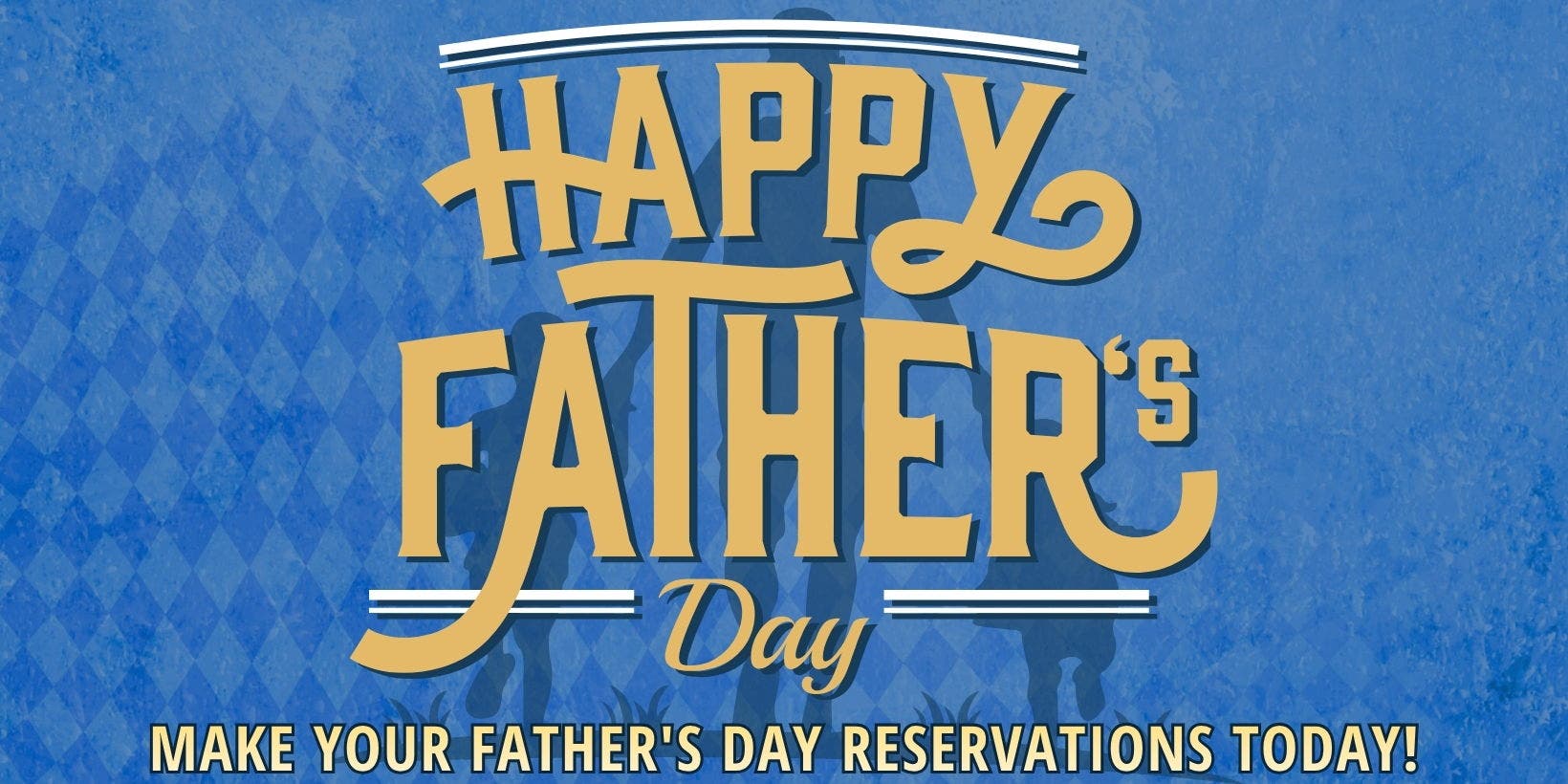 Celebrate Dad @ Our Haus!