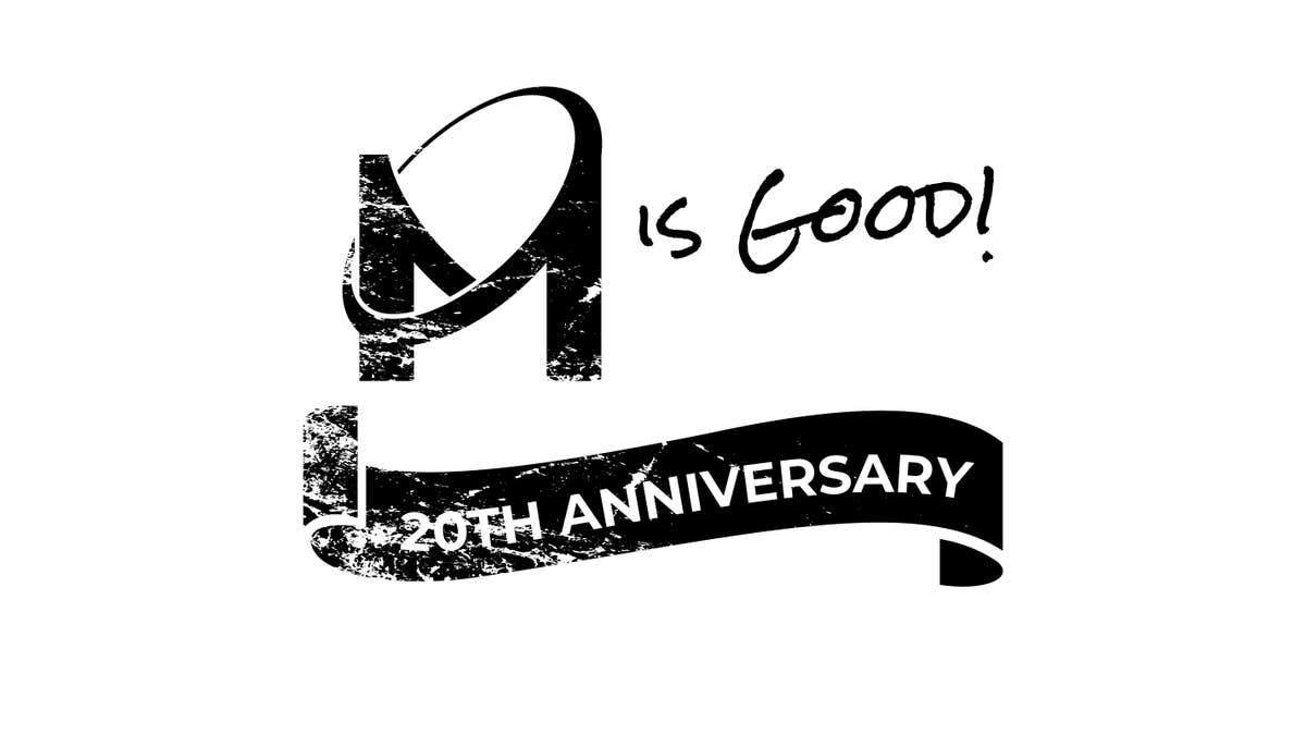 M is Good