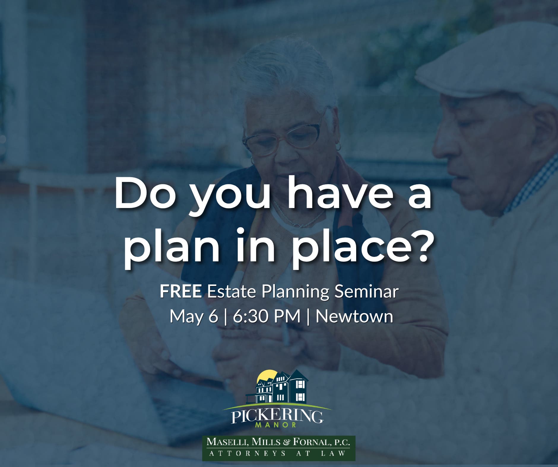 Estate Planning Seminar at Pickering Manor