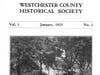 Quarterly Bulletin of WCHS (later named The Westchester Historian) is the first of 218 issues digitized in this initative