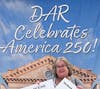 DAR went all out celebrating America's Semiquincentennial