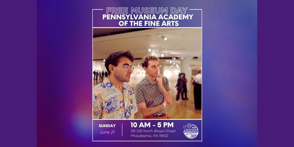 Wawa Welcome America’s Free Museum Day at PAFA