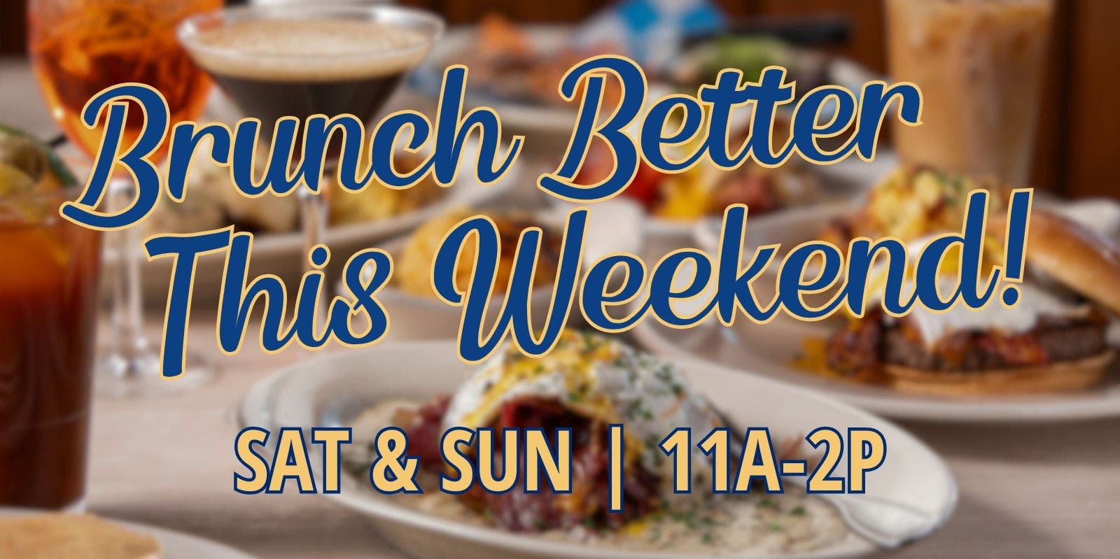 Indulge in Weekend Brunch!