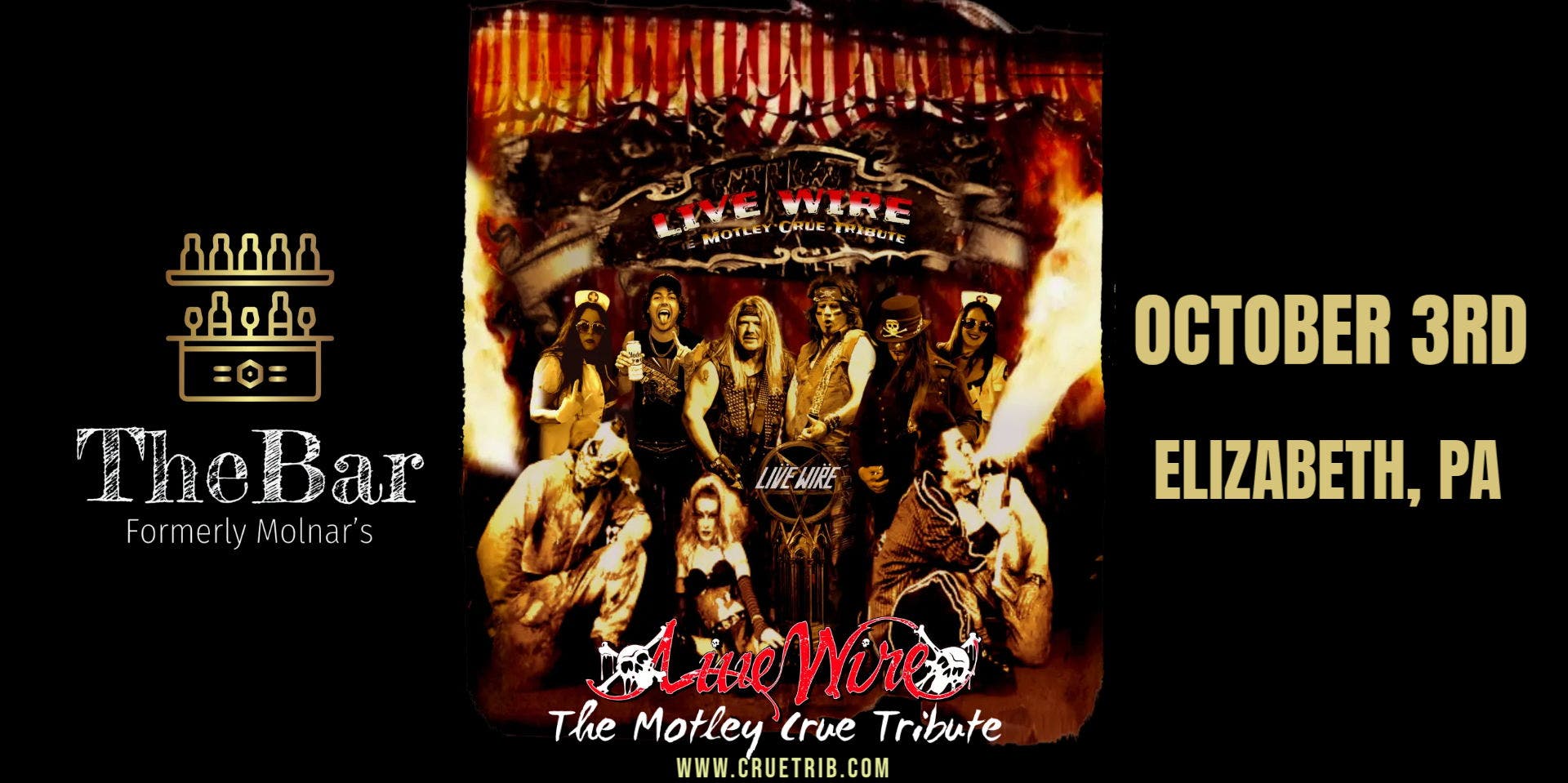 Live Wire- Motley Crue Tribute at THE BAR (fomerly Molnars)!