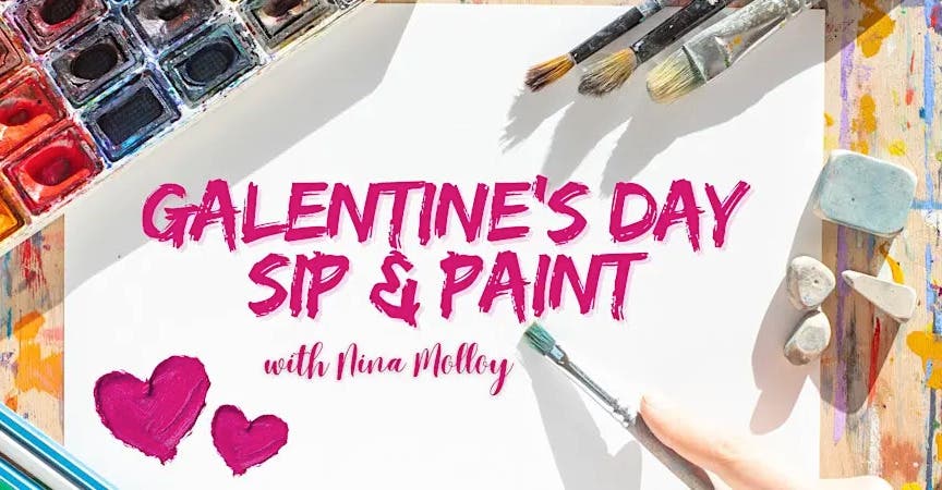 Galentine's Day Sip & Paint with Nina Molloy