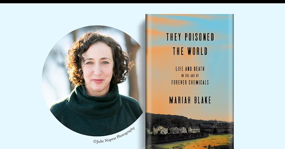 The Impact of Forever Chemicals  Author Talk and Community Discussion