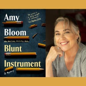 Book Discussion of "Blunt Instrument" by Amy Bloom