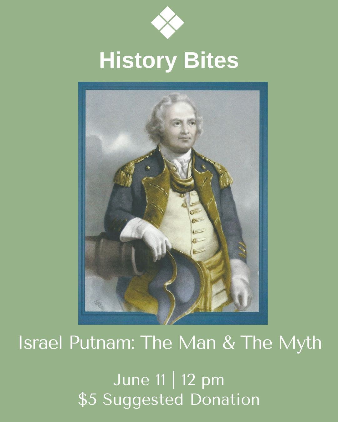 History Bites | Israel Putnam: The Man & The Myth