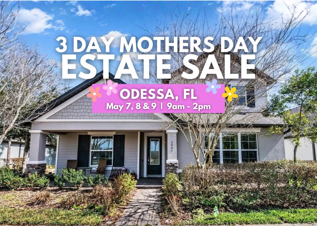 3 Day Mothers Day Estate Sale