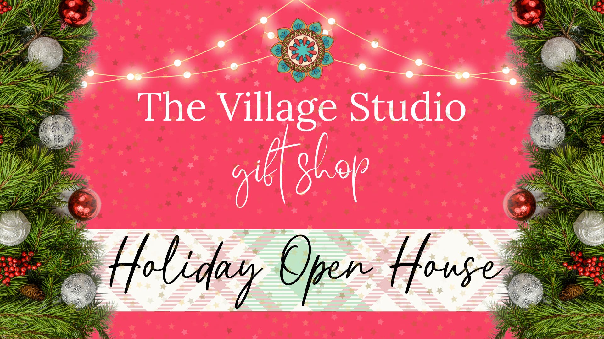 The Village Studio Gift Shop Holiday Open House