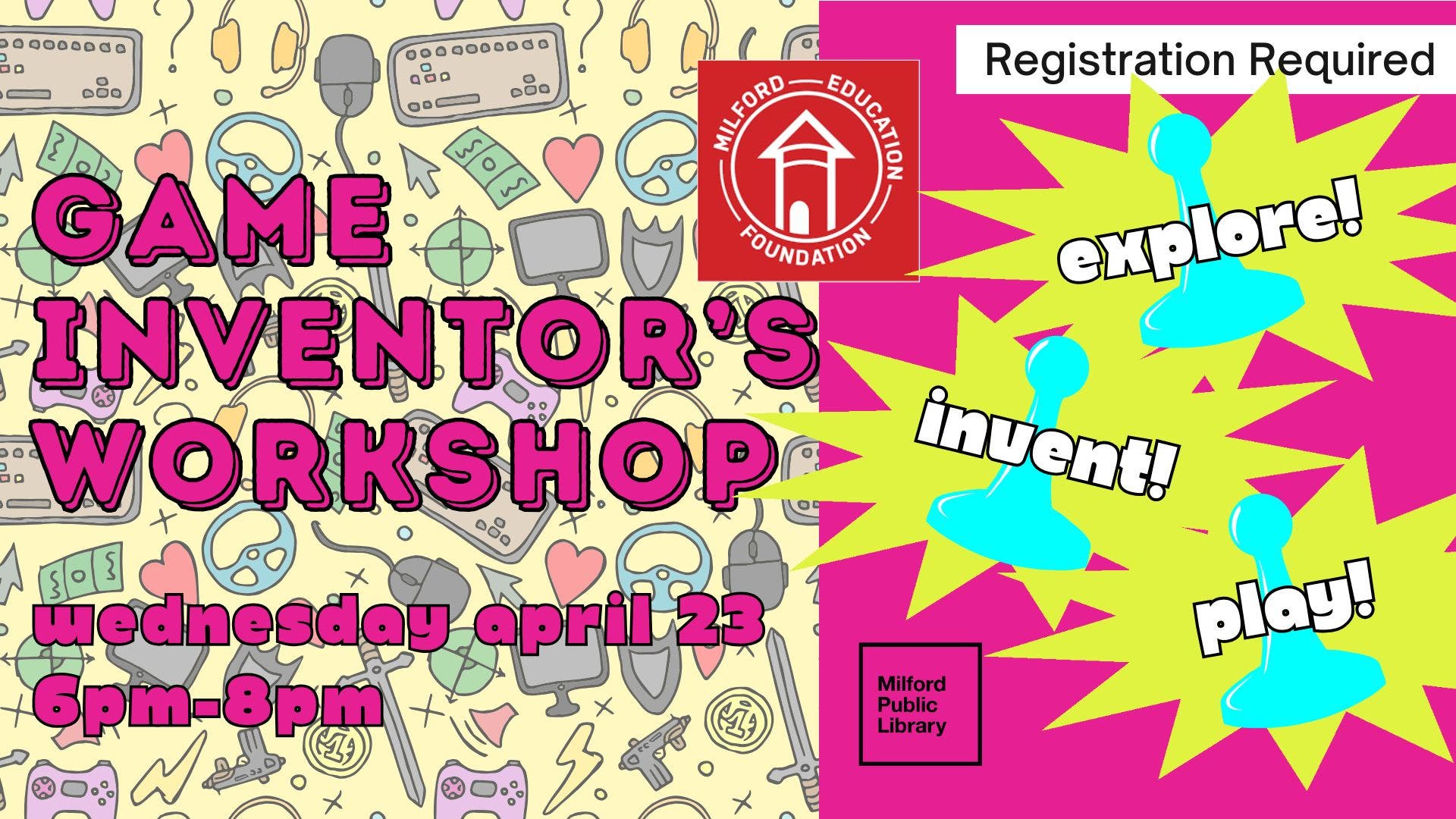 Game Inventor's Workshop with the Milford Education Foundation 