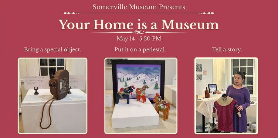 Your Home is a Museum