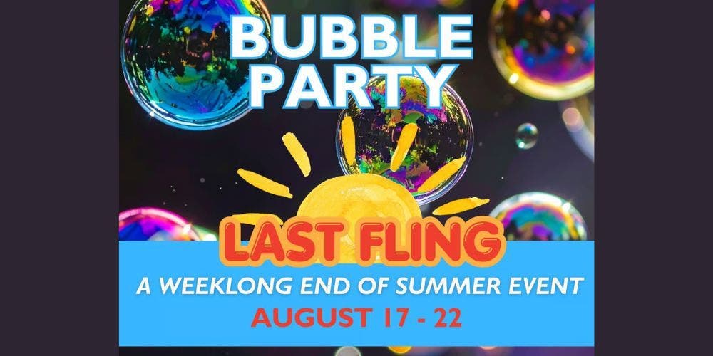 Last Fling: Bubble Party