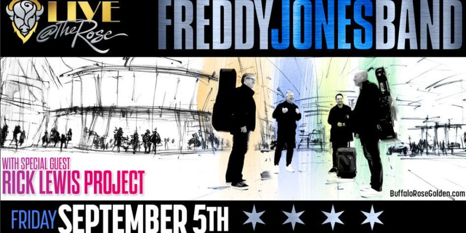 Live @ The Rose - Freddy Jones Band with special guest Rick Lewis Project