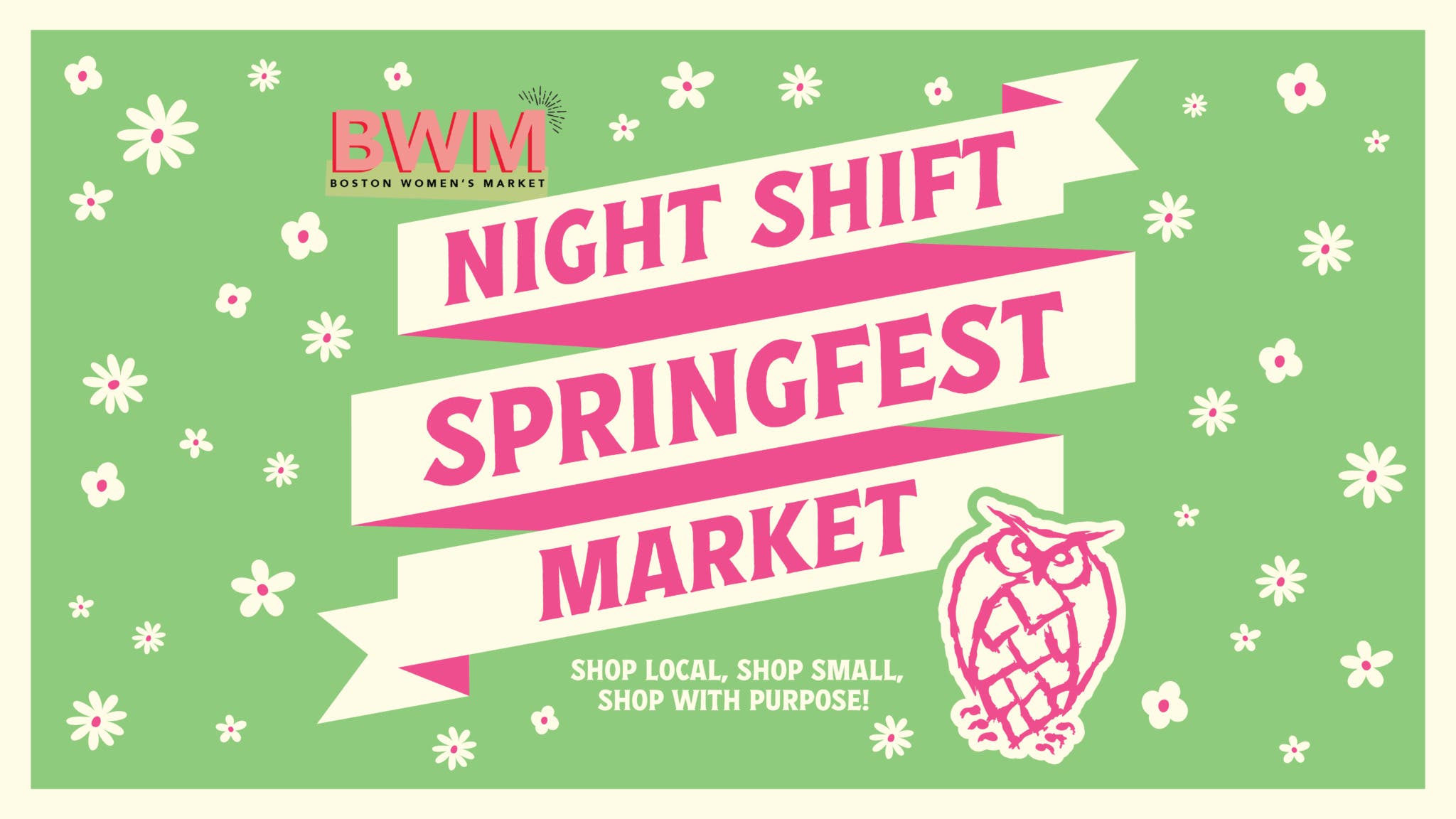 Night Shift Springfest with Boston Women's Market 