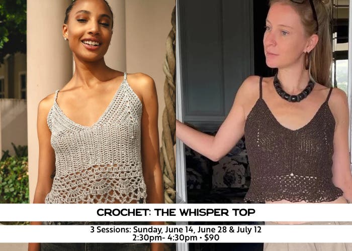 Crochet Class: The Whisper Top