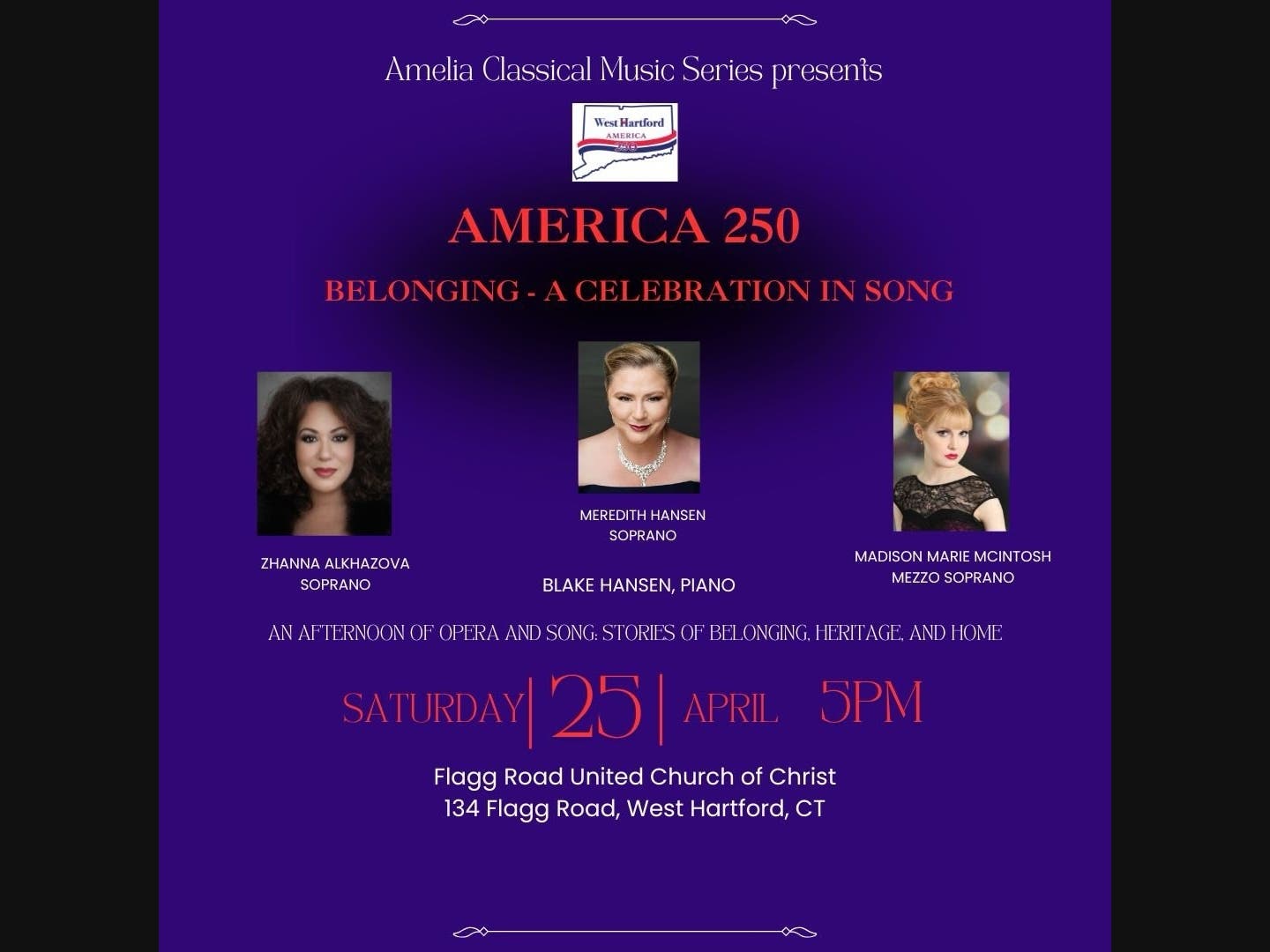 The Amelia Classical Music Series, in collaboration with the Town of West Hartford, will present “America 250: Belonging — A Celebration in Song” on Saturday, April 25.