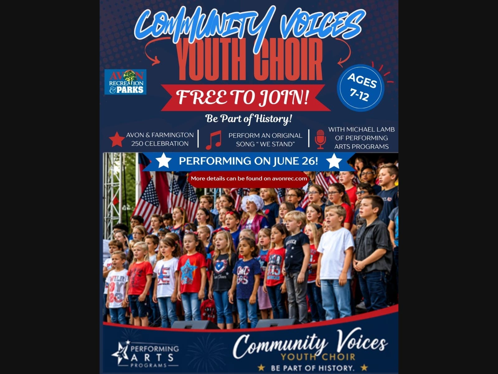 The Avon Recreation and Parks Department is inviting children from Avon and Farmington, ages 7 to 12, to join the Community Voices Youth Choir, which will perform on June 26 at the Avon & Farmington America 250 celebration