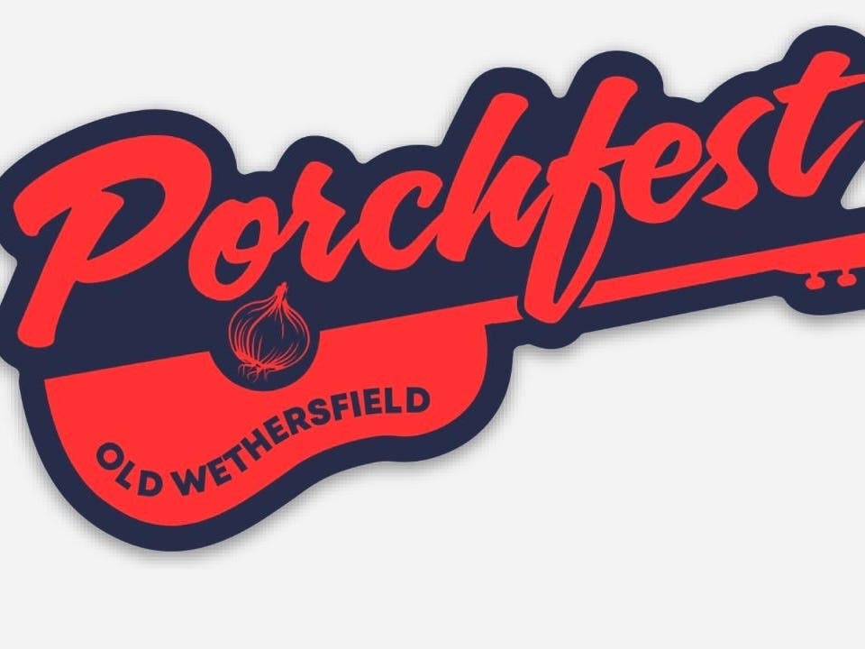Old Wethersfield Porchfest returns for its seventh year this weekend. The free, family-friendly festival is scheduled for Saturday, Aug. 29, on Main Street in Old Wethersfield.
