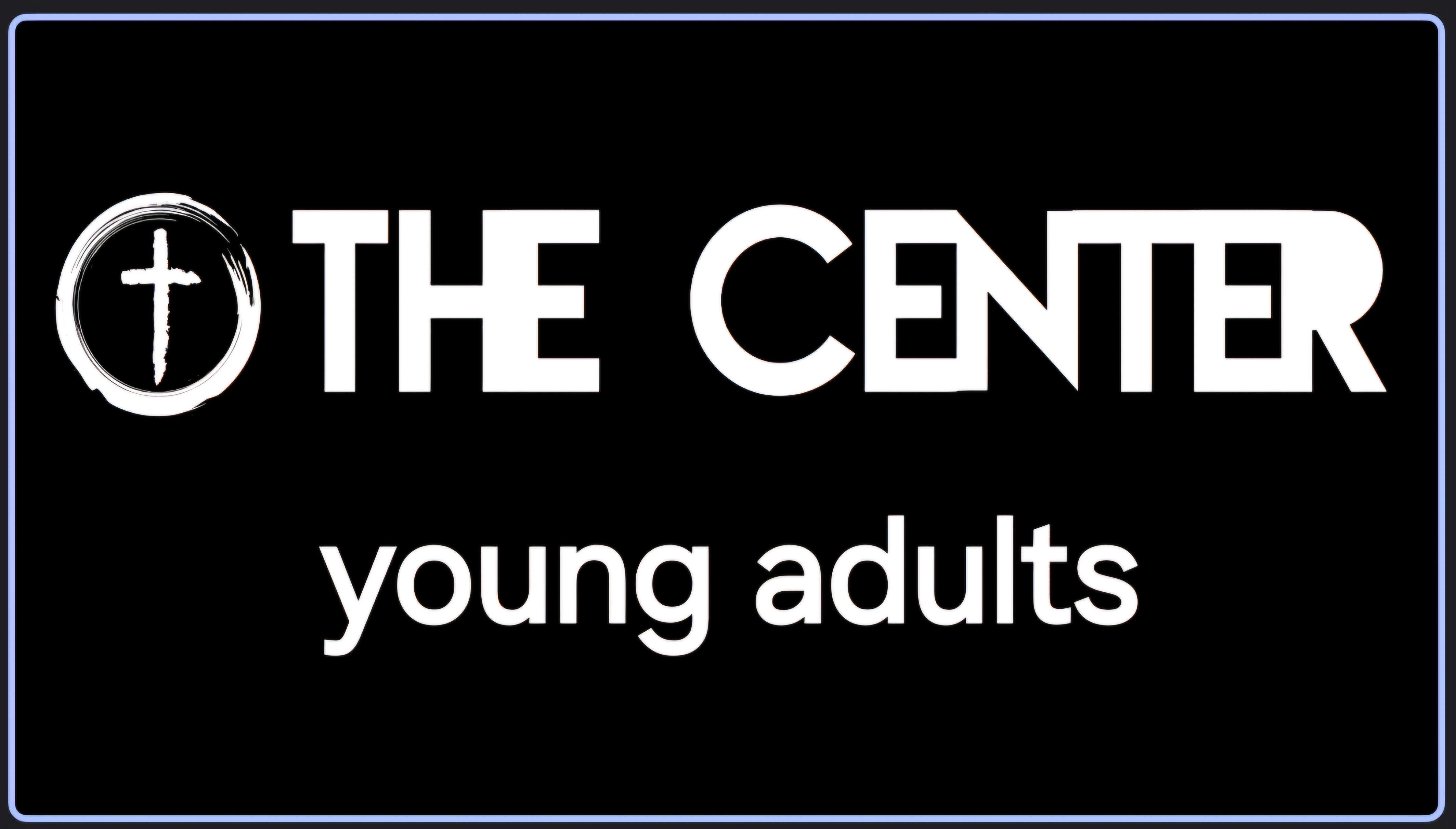 THE CENTER Young Adults 