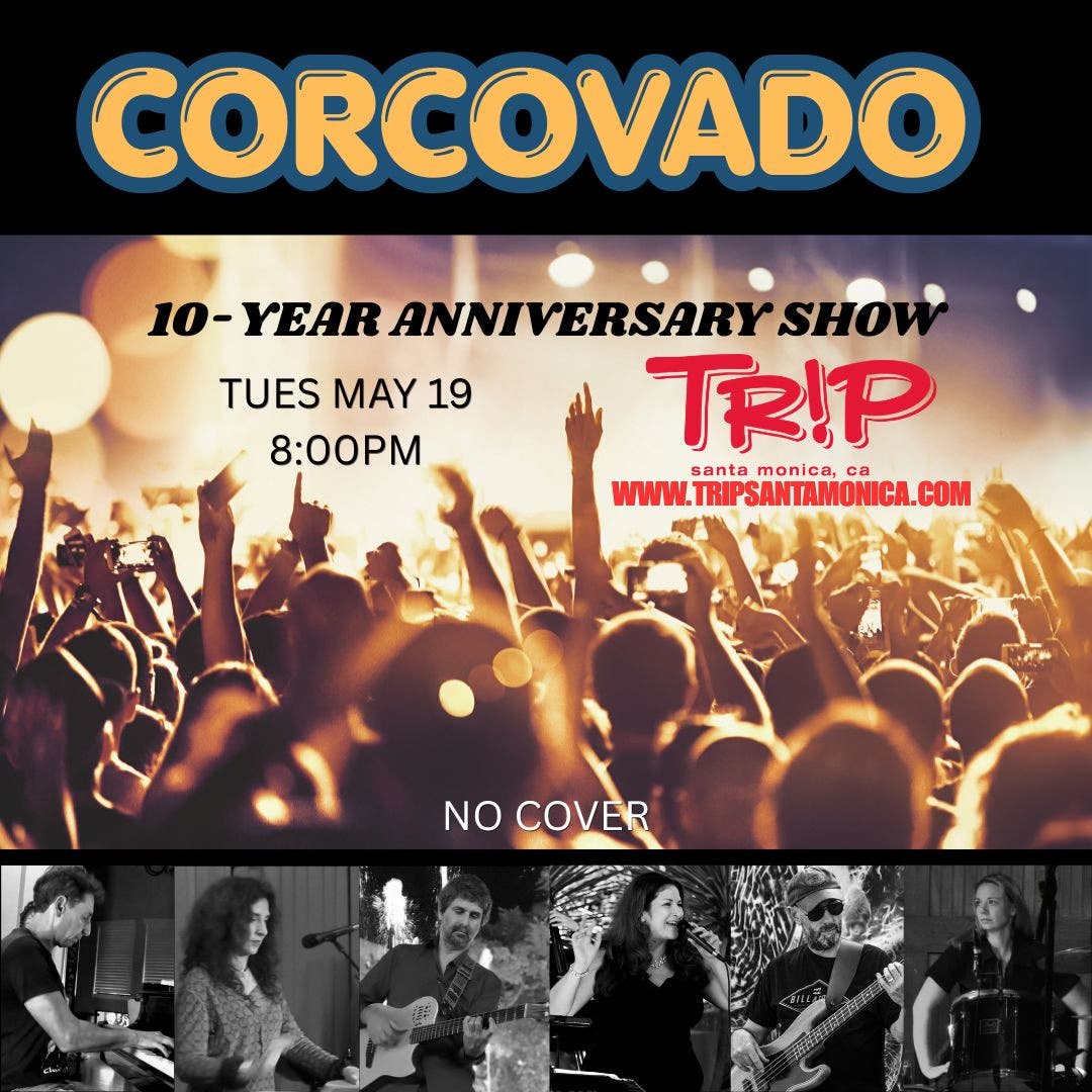 Corcovado 10th Anniversary Show