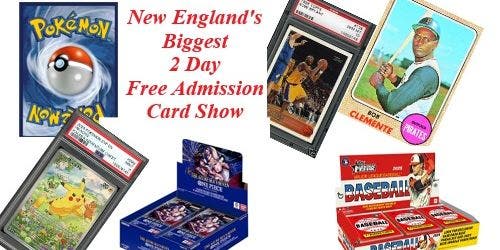 New England's Biggest Free Admission Card Show