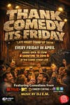 "Thank Comedy It's Friday" Late Night Stand Up Show @ Comic Strip Live