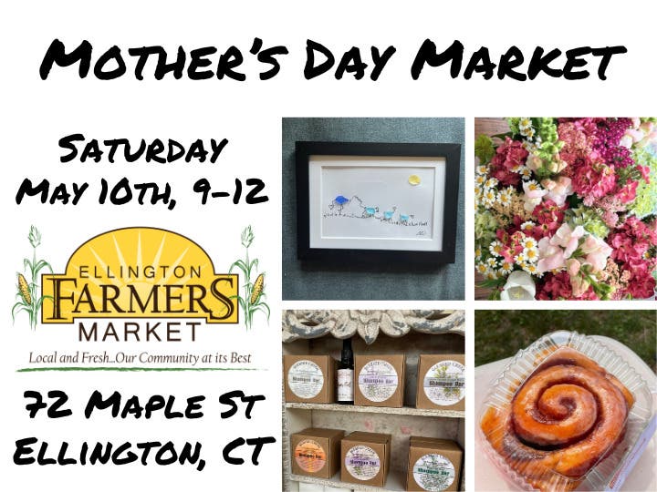Mother's Day Ellington Farmers Market