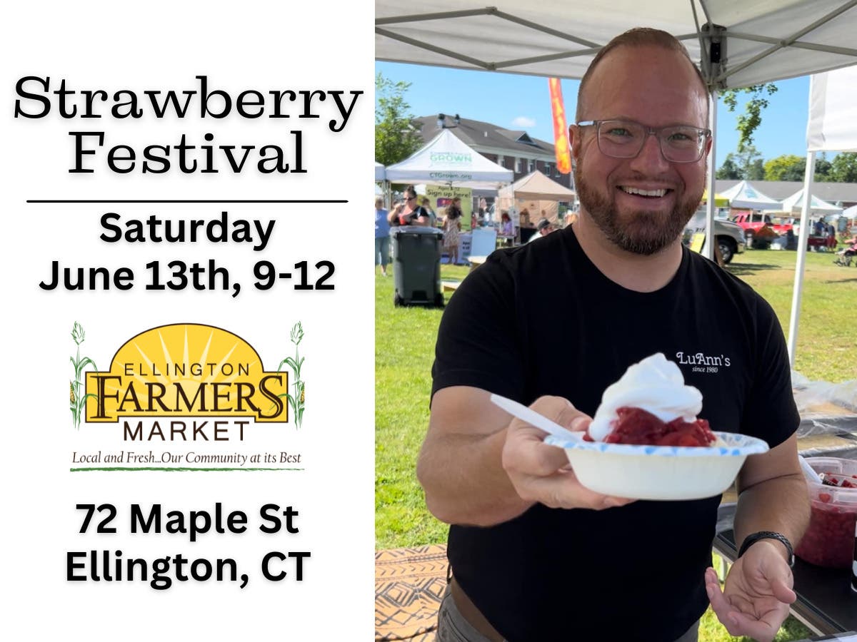 Strawberry Festival at the Ellington Farmers Market