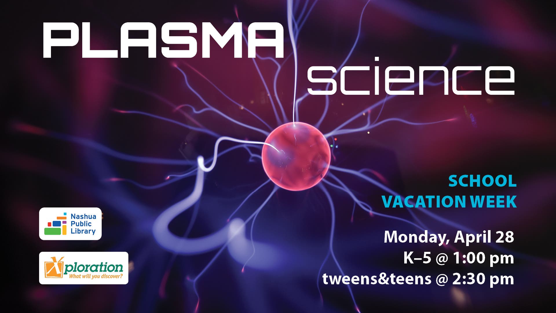 Xploration Presents: Plasma Science for K-5
